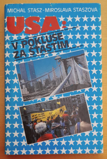 USA v pokluse za šťastím