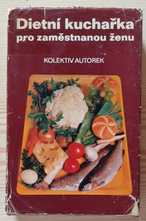 Dietní kuchařka pro zaměstnanou ženu