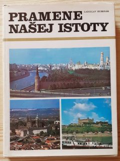 Pramene našej istoty / O československo-sovietskych vzťahoch