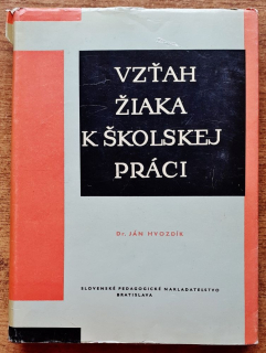 Vzťah žiaka k školskej práci / Zo zreteľom na stredný školský vek