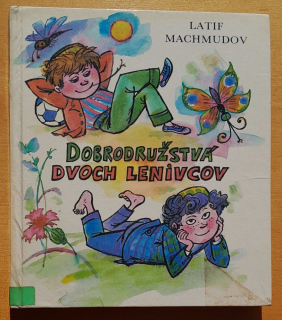Dobrodružstvá dvoch lenivcov - Klub mladých čitateľov