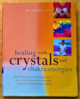 Healing with Crystals and Chakra energies