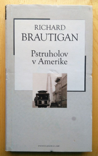Pstruholov v Amerike / Svetová knižnica SME 20. storočie - zväzok č. 25