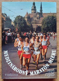 Medzinárodný maratón mieru v Košiciach 1924 - 1985