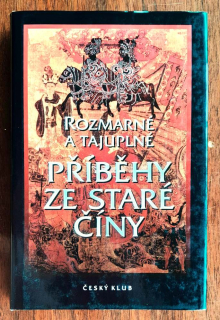 Rozmarné a tajuplné příběhy ze staré Číny 