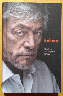 Kukura jeho život ako ho prežil