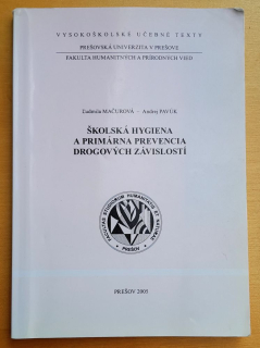 Školská hygiena a primárna prevencia drogových závislostí / Vysokoškolské učebné texty