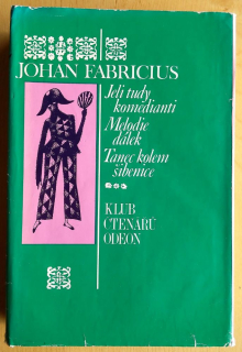 Jeli tudy komedianti / Melodie dálek / Tanec kolem šibenice