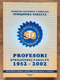 Profesori strojníckej fakulty 1952-2002