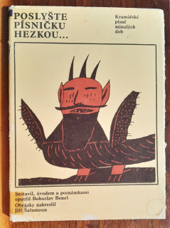 Poslyšte písničku hezkou... / Kramářské písně minulých dob