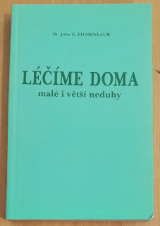 Léčíme doma malé i větší neduhy 