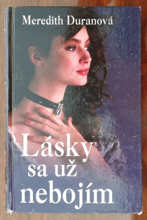 Lásky sa už nebojím