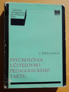 Psychológia učiteľovho pedagogického taktu / Základné pedagogické a psychologické diela